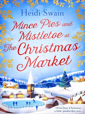 cover image of Mince Pies and Mistletoe at the Christmas Market